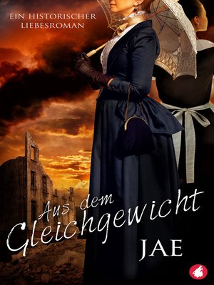 cover image of Aus dem Gleichgewicht. Ein historischer Liebesroman